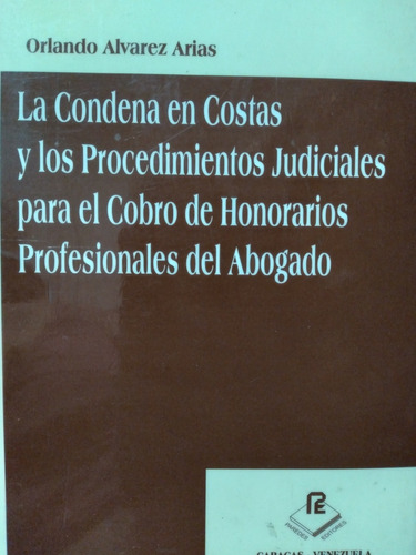 La Condena En Costas Y Los Procedimientos Judiciales  *^