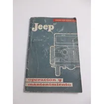 Comprar Manual Operacion Y Mantenimiento Jeep. Kaiser
