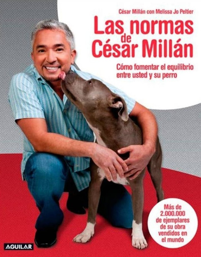 Las Normas De César Millán - César Millán & Melisa Peltier