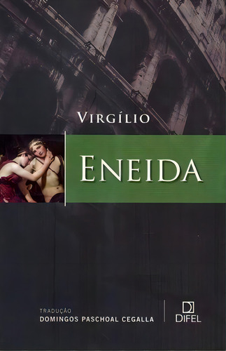 Eneida, de Virgílio. Editora Bertrand Brasil, capa mole em português, 2009