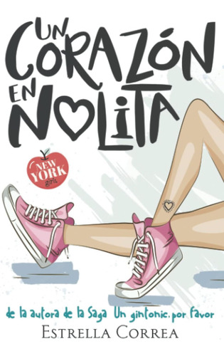 Libro: Un Corazón En Nolita: Novela Romántica Contemporánea.