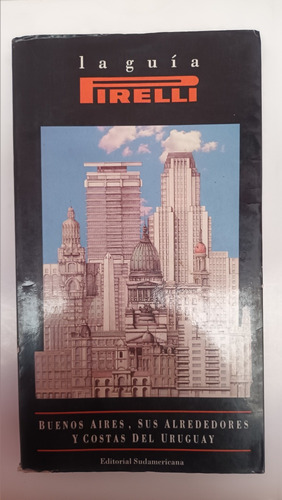 La Guia Pirelli: Buenos Aires Sus Alrededores 1993. V.luro (Usado)