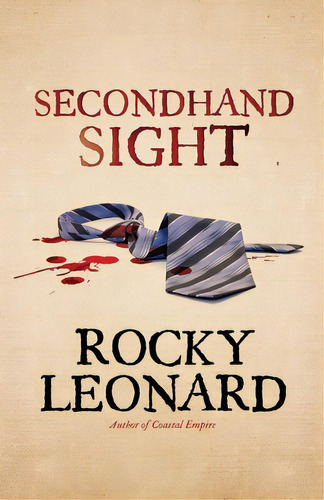 Secondhand Sight, De Leonard, Rocky. Editorial Createspace, Tapa Blanda En Inglés