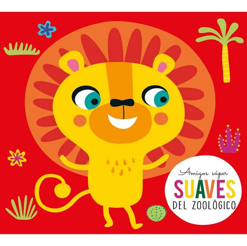 Libro Amigos Super Suaves Del Zoologico,  Sin Fronteras