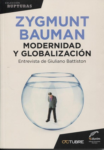 Modernidad Y Globalizacion - Zygmunt Bauman