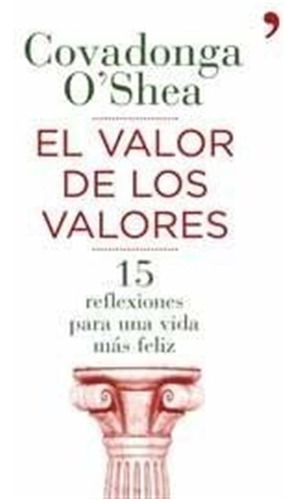 Valor De Los Valores,el - Covadonga O'shea