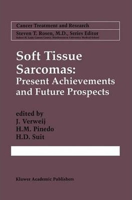 Libro Soft Tissue Sarcomas: Present Achievements And Futu...