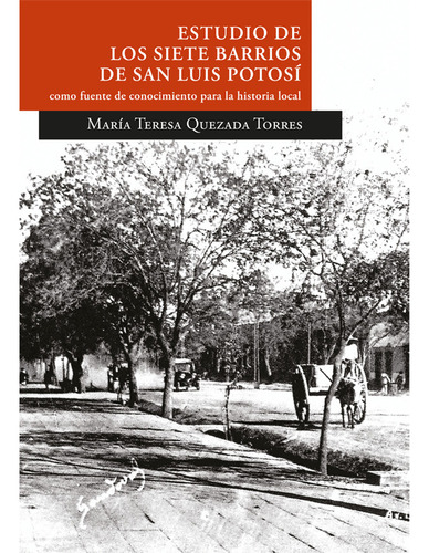 Estudio De Los Siete Barrios De San Luis... (libro Original)