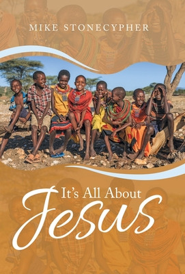 Libro It's All About Jesus - Stonecypher, Mike