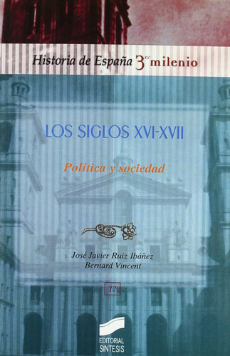 Libro Siglos Xvi Y Xvii, Los (politica Y Sociedad)