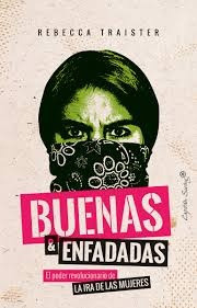 Buenas & Enfadadas - Rebecca Traister