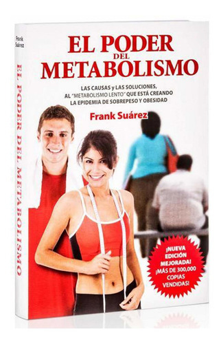 El Poder Del Metabolismo, De Frank Suarez. Editorial Soluciones Saludables, S.l. En Español