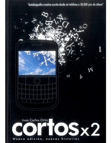 Cortos X2: Cortos  X2, De Juan Carlos Ortiz. Editorial Gamma, Tapa Blanda, Edición 1 En Español, 2016