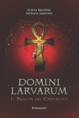 Libro: Domini Larvarum: Il Principe Del Crepuscolo (italian