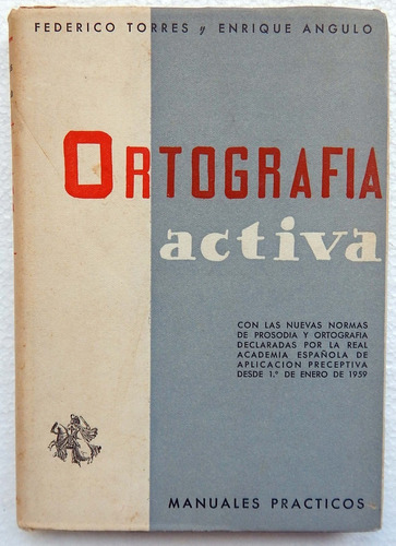 Ortografía Activa Federico Torres Y Enrique Angulo