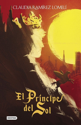 El Principe Del Sol - Claudia Ramirez Lomeli