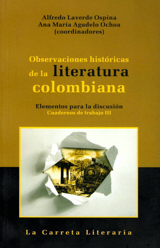 Observaciones Históricas De La Literatura Colombiana.