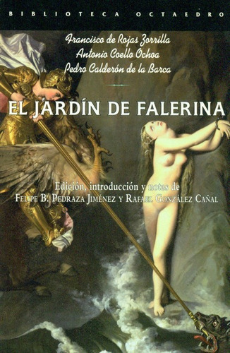 El Jardin De Falerina, De Calderón De La Barca, Pedro. Editorial Octaedro, Tapa Blanda, Edición 1 En Español, 2010
