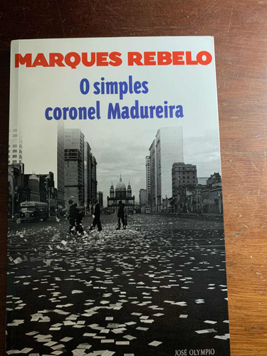 O Simples Coronel Madureira - Marques Rebelo