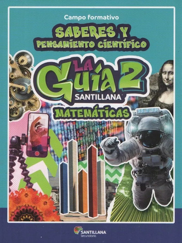 Nueva La Guía Santillana 2° Matemáticas Secundaria 