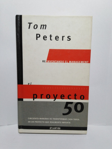 El Proyecto 50 - Tom Peters