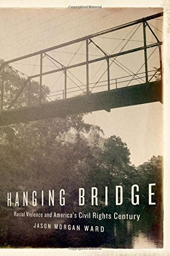 Libro Hanging Bridge: Racial Violence And America's Civil