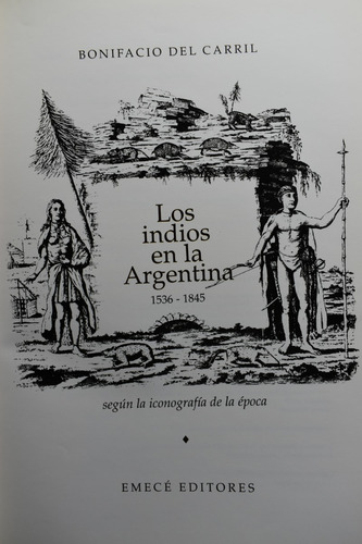 Los Indios En La Argentina : 1536-1845 Según La Iconografc70 (Usado)