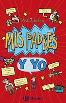 Comprar Libro Mis Padres Y Yo (cómo Entrenar A Tus Padres + Mis Pad