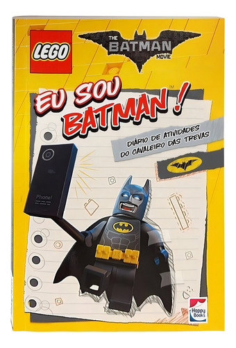 Lego The Batman Movie: Eu Sou Batman!, De Lego. Editora Happy Books Em Português