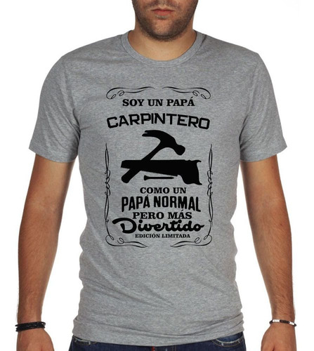 Remera De Hombre Papá Carpintero Mas Divertido Ed Limitada