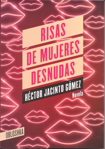 Risas De Mujeres Desnudas  - Hector Jacinto Gomez