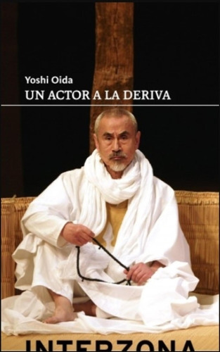 Libro Un Actor A La Deriva - Yoshi Oida