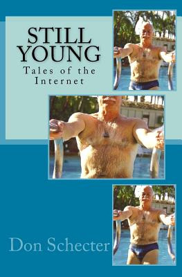 Libro Still Young: Tales Of The Internet - Schecter, Don