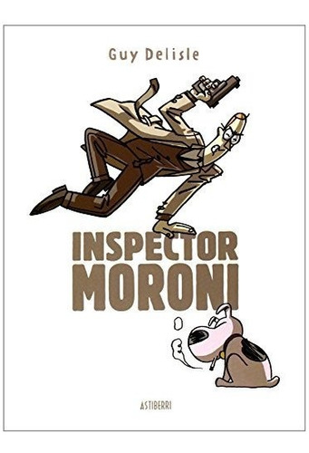 Libro Inspector Morini Edicion Integral  De Delisle Guy