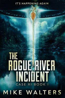 Libro The Rogue River Incident: Case Xi Book I - Walters,...