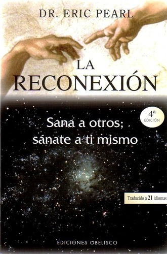 La Reconexion - Pearl, Dr. Eric, De Pearl, Dr.eric. Editorial Obelisco En Español