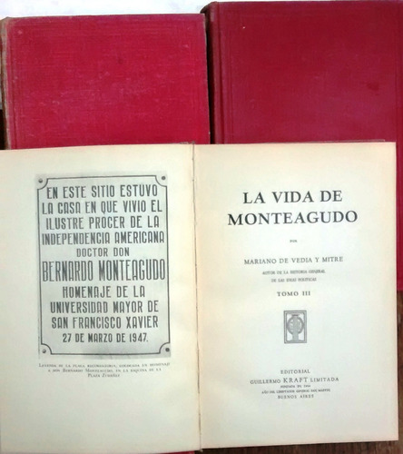La Vida De Monteagudo / Mariano De Vedia Y Mitre (3 Tomos) (Usado)