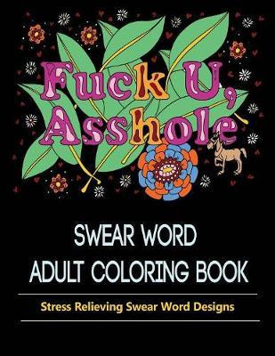 Libro Asshole : Swear Word Coloring Book For Adult. - Pub...