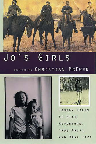 Jo's Girls: Tomboy Tales Of High Adventure, True Grit, And Real Life, De Mcewen, Christian. Editorial Beacon Pr, Tapa Blanda En Inglés