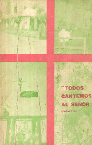 Todos Cantemos Al Señor / Obispado De Talca / Junio 1981