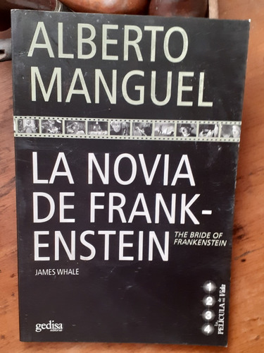 La Novia De Frankesntein - Manguel / La Película De Mi Vida