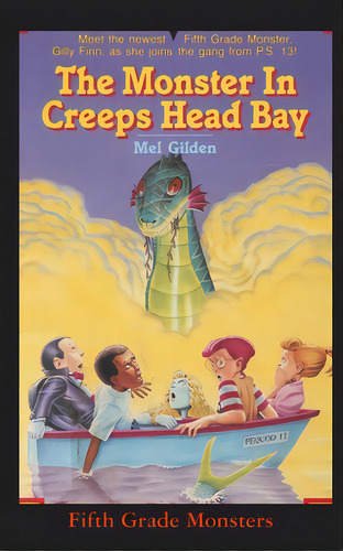 The Monster In Creeps Head Bay: Is There Really A Sea Serpent In Creeps Head Bay?, De Gilden, Mel. Editorial Milk & Cookies Pr, Tapa Blanda En Inglés