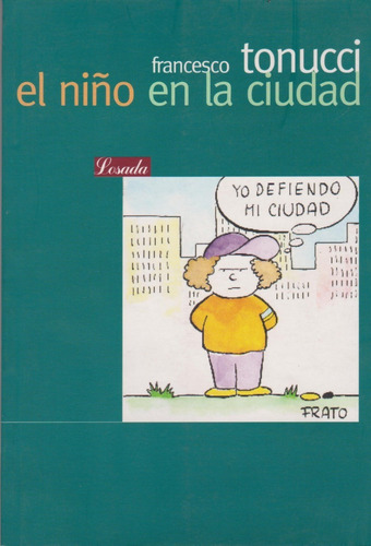 El Niño En La Ciudad Tonucci Francesco Libro Losada