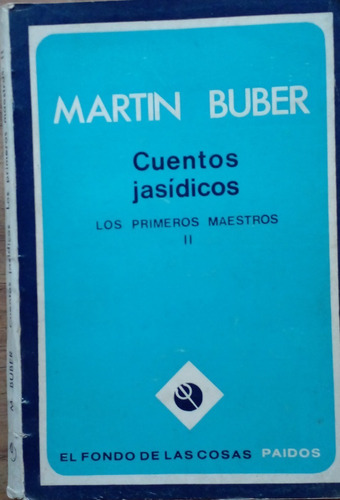 Cuentos Jasídicos. Los Primeros Maestros 2 - Martin Buber