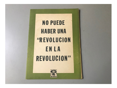 No Puede Haber Una Revolución En Una Revolución P. Comunista