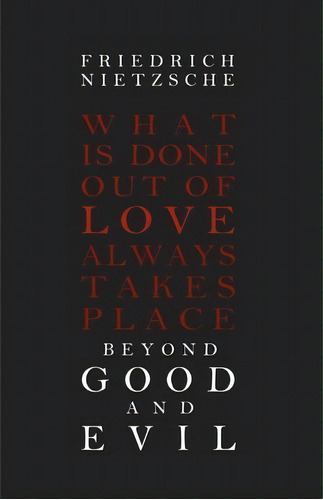 Beyond Good And Evil, De Friedrich Wilhelm Nietzsche. Editorial Tribeca Books, Tapa Blanda En Inglés