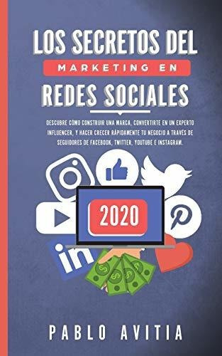Los Secretos Del Marketing En Redes Sociales 2020: Descubre 