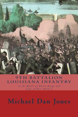 Libro 9th Battalion Louisiana Infantry: In The Battle Of ...