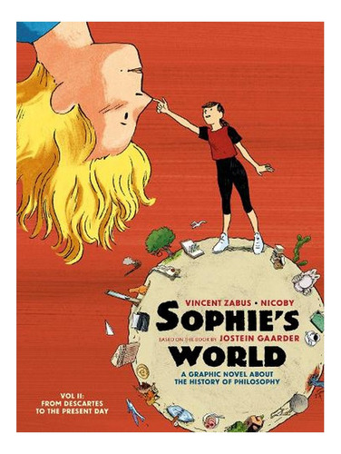 Sophies World Vol Ii: A Graphic Novel About The Histo. Ew07