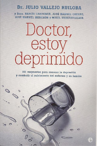 Libro Doctor, Estoy Deprimido De Julio Vallejo Ruiloba